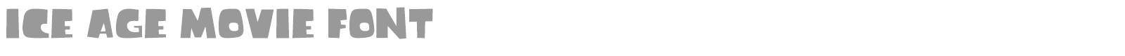 Ice Age Movie Font font preview